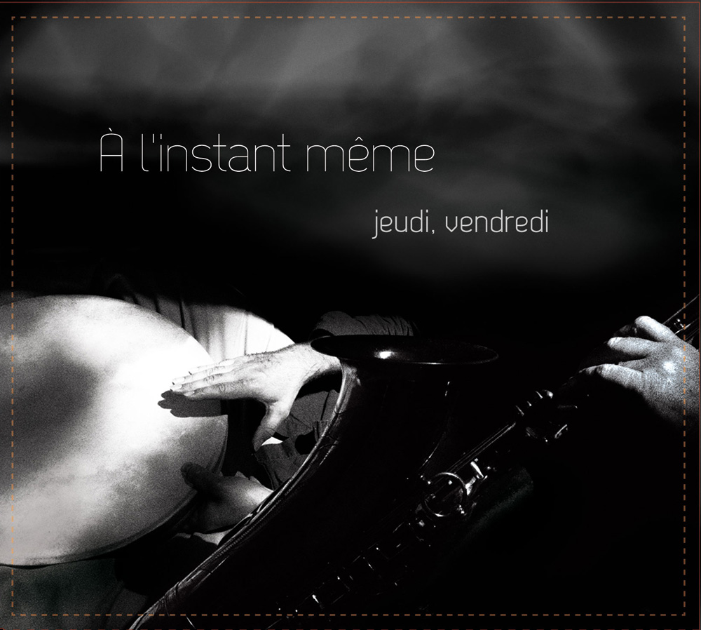A l’instant même